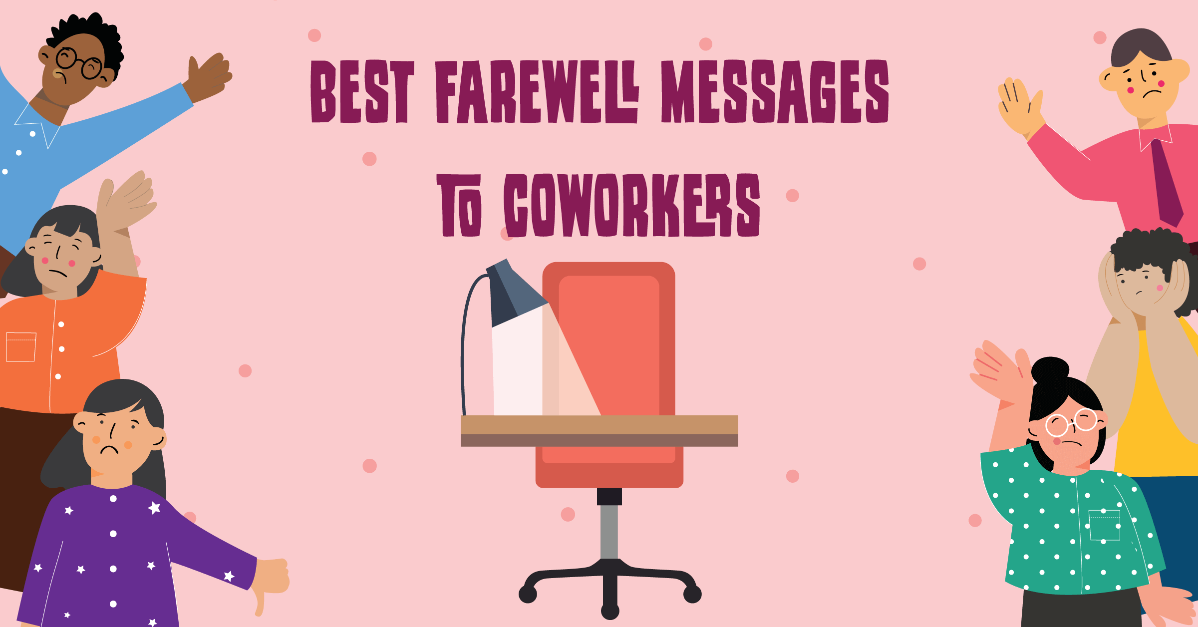 Top 50+ Heartfelt Farewell Messages For Your Employees and Co-workers