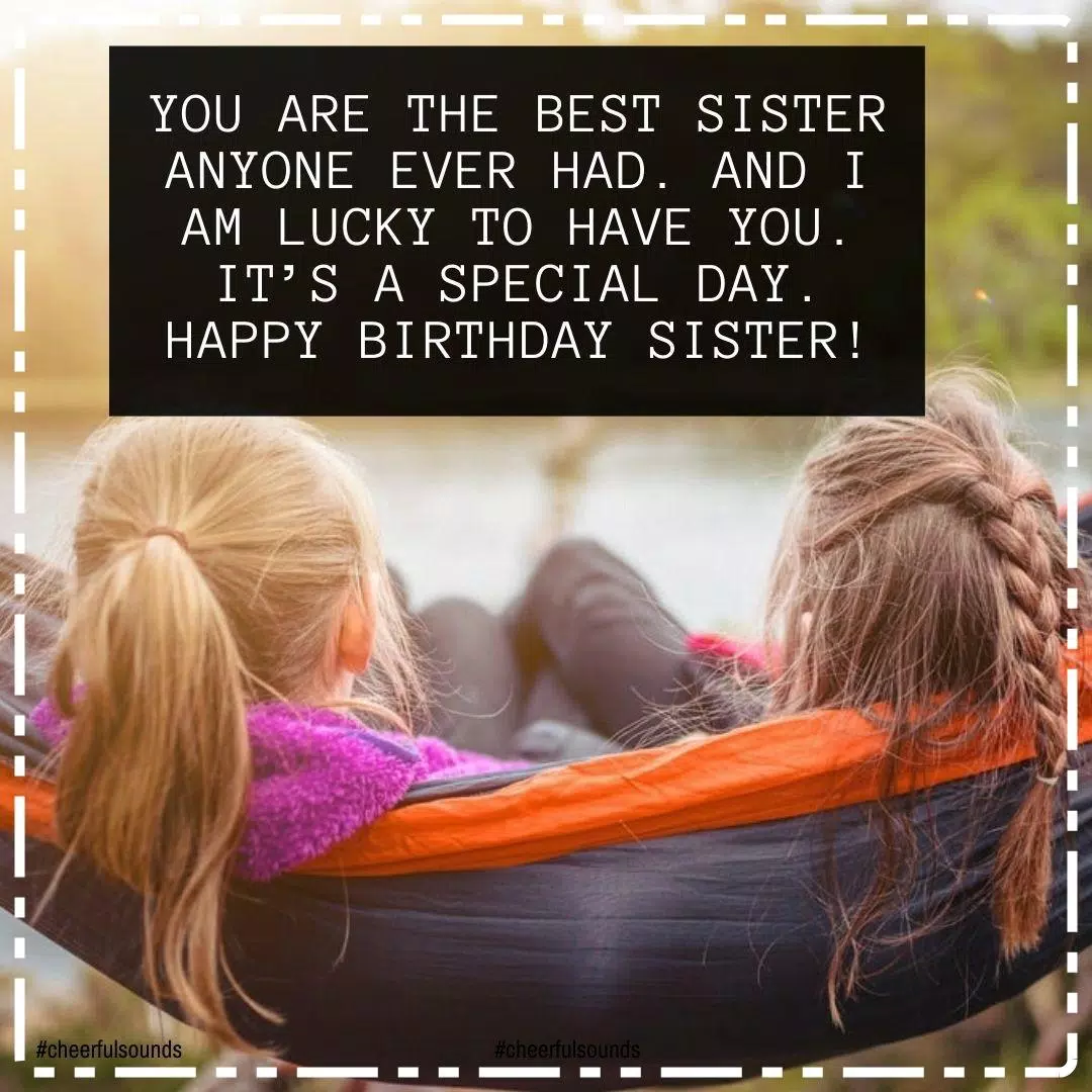 Top 50+ Heart Touching And Funny Birthday Wishes For Sister